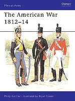 The American War 1812-14 Military History Book #maa226