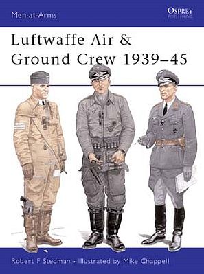 Osprey-Publishing Luftwaffe Air and Ground Crew Military History Book #maa377