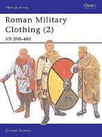 Roman Military Clothing 2 AD 200-400 Military History Book #maa390