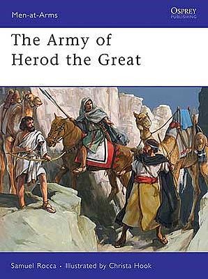 Osprey-Publishing The Army of Herod The Great Military History Book #maa443