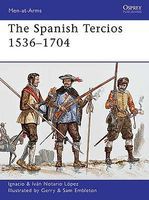 The Spanish Tercios 1536-1704 Military History Book #maa481