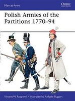 Osprey-Publishing Polish Armies of the Partitions 1770-94 Military History Book #maa485 Osprey-Publishing Polish Armies of the Partitions 1770-94 Military History Book #maa485