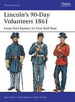 Osprey-Publishing Lincoln's 90-Day Volunteers 1861 Military History Book #maa489 Osprey-Publishing Lincoln's 90-Day Volunteers 1861 Military History Book #maa489