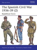 Osprey-Publishing The Spanish Civil War 1936-39 (2) Military History Book #maa498 Osprey-Publishing The Spanish Civil War 1936-39 (2) Military History Book #maa498