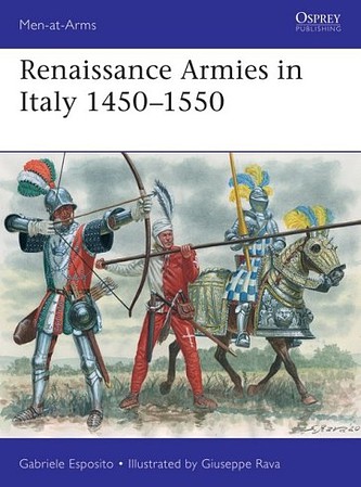 Osprey-Publishing Renaissance Armies in Italy 1450-1550