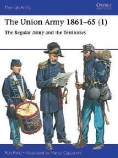 Osprey-Publishing Men at Arms- The Union Army 1861-65 (1) The Regular Army & the Territories