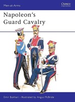Napoleon's Guard Calvary Military History Book #maa83