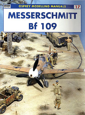 Osprey-Publishing Messerschmitt BF-109 Modelling Manual #man17