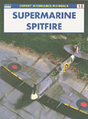 Osprey-Publishing Supermarine Spitfire Modelling Manual #man18