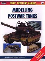 Osprey-Publishing Modelling Postwar Tanks Modelling Manual #mod10 Osprey-Publishing Modelling Postwar Tanks Modelling Manual #mod10