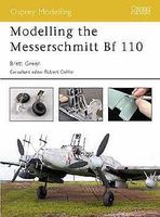 Osprey-Publishing Modelling the Messerschmitt Bf 110 Modelling Manual #mod2 Osprey-Publishing Modelling the Messerschmitt Bf 110 Modelling Manual #mod2