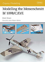 Osprey-Publishing Modelling the Messerschmitt Bf 109B/C/D/E Modelling Manual #mod32