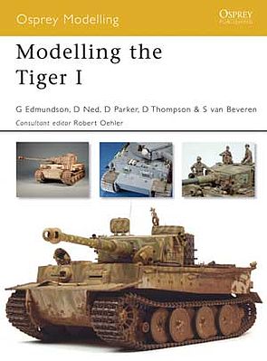 Osprey-Publishing Modelling the Tiger I Modelling Manual #mod37