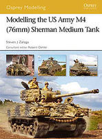 Modelling the US Army M4 (76mm) Sherman Medium Tank Modelling Manual #mod40