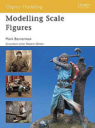 Osprey-Publishing Modelling Scale Figures Modelling Manual #mod42