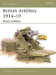 Osprey-Publishing British Artillery 1914-19 Military History Book #nvg105