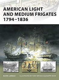 Osprey-Publishing American Light and Medium Frigates 1794-1836 Military History Book #nvg147