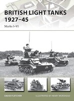 Osprey-Publishing British Light Tanks 1927-45 Military History Book #nvg217 Osprey-Publishing British Light Tanks 1927-45 Military History Book #nvg217