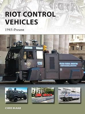 Osprey-Publishing Riot Control Vehicles Military History Book #nvg219