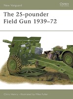 The 25-pounder Field Gun 1939-72 Military History Book #nvg48