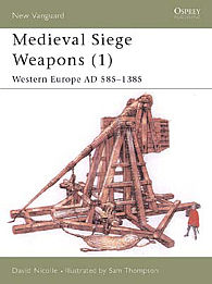 Osprey-Publishing Medieval Siege Weapons AD 585-1385 Military History Book #nvg58