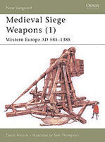 Medieval Siege Weapons AD 585-1385 Military History Book #nvg58