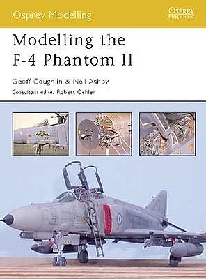 Osprey-Publishing Modelling the F4 Phantom II Modelling Manual #om3