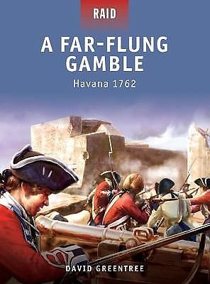 Osprey-Publishing A Far-Flung Gamble Havana 1762 Military History Book #r15