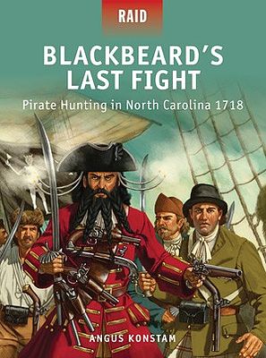Osprey-Publishing Blackbeards Last Flight Pirate Hunting in North Carolina 1718 Military History Book #r37