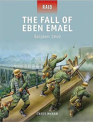 Osprey-Publishing The Fall of Eben Emael Belguim 1940 Military History Book #r38