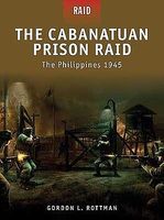 Osprey-Publishing The Cabanatuan Prision Raid The Philippines 1945 Military History Book #r3