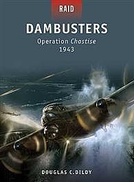 Osprey-Publishing Dambusters Operation Chastise 1943 Military History Book #rid16