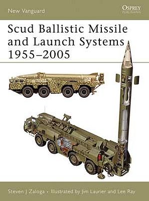 Osprey-Publishing Scud Ballistic Missile & Launch Systems 1955-2005 Military History Book #v120