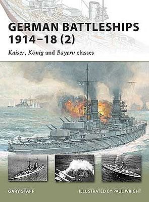 Osprey-Publishing German Battleships 1914-18 (2) Kaiser, Konig & Bayern Classes Military His #v167