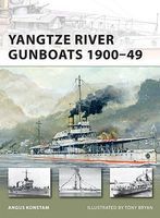 Osprey-Publishing Yangtze River Gunboats 1900-49 Military History Book #v181 Osprey-Publishing Yangtze River Gunboats 1900-49 Military History Book #v181