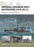 Osprey-Publishing Imperial Japanese Navy Destroyers 1919-45 (1) Military History Book #v198 Osprey-Publishing Imperial Japanese Navy Destroyers 1919-45 (1) Military History Book #v198