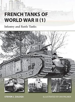Osprey-Publishing French Tanks of WWII (1) Infantry & Battle Tanks Military History Book #v209