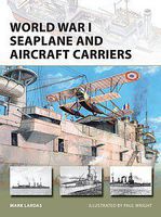 Osprey-Publishing Vanguard World War I Seaplane & Aircraft Carriers Military History Book #v238 Osprey-Publishing Vanguard World War I Seaplane & Aircraft Carriers Military History Book #v238