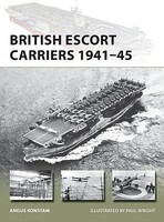 Osprey-Publishing Vanguard- British Escort Carriers 1941-45