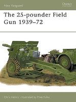 The 25-pounder Field Gun 1939-72 Military History Book #v48