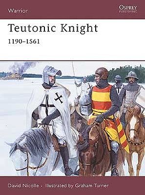Osprey-Publishing Warrior Teutonic Knight 1190-1561 Military History Book #w124