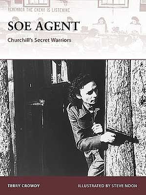 Osprey-Publishing Warrior SOE Agent Churchills Secret Warriors Military History Book #w133