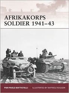 Osprey-Publishing Warrior Afrika Korps Soldier 1941-43 Military History Book #w149 Osprey-Publishing Warrior Afrika Korps Soldier 1941-43 Military History Book #w149