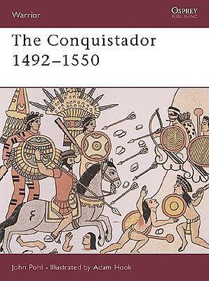 Osprey-Publishing Warrior The Conquistador 1492-1550 Military History Book #w40