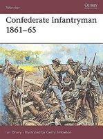 Osprey-Publishing Warrior Confederate Infantryman 1861-1865 Military History Book #w6 Osprey-Publishing Warrior Confederate Infantryman 1861-1865 Military History Book #w6