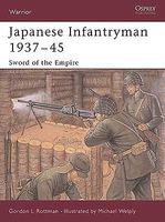 Osprey-Publishing Warrior Japanese Infantryman 1937-1945 Sword of the Empire Military History Book #w95 Osprey-Publishing Warrior Japanese Infantryman 1937-1945 Sword of the Empire Military History Book #w95