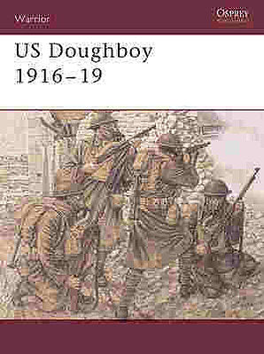 Osprey-Publishing US Doughboy 1916-19 Military History Book #war79
