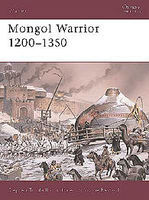 Mongol Warrior 1200-1350 Military History Book #war84