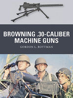 Osprey-Publishing Weapon Browning .30-Caliber Machine Guns Detailing Model Figure Book #wp32 Osprey-Publishing Weapon Browning .30-Caliber Machine Guns Detailing Model Figure Book #wp32