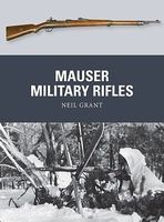 Osprey-Publishing Weapon Mauser Military Rifles Military History Book #wp39 Osprey-Publishing Weapon Mauser Military Rifles Military History Book #wp39